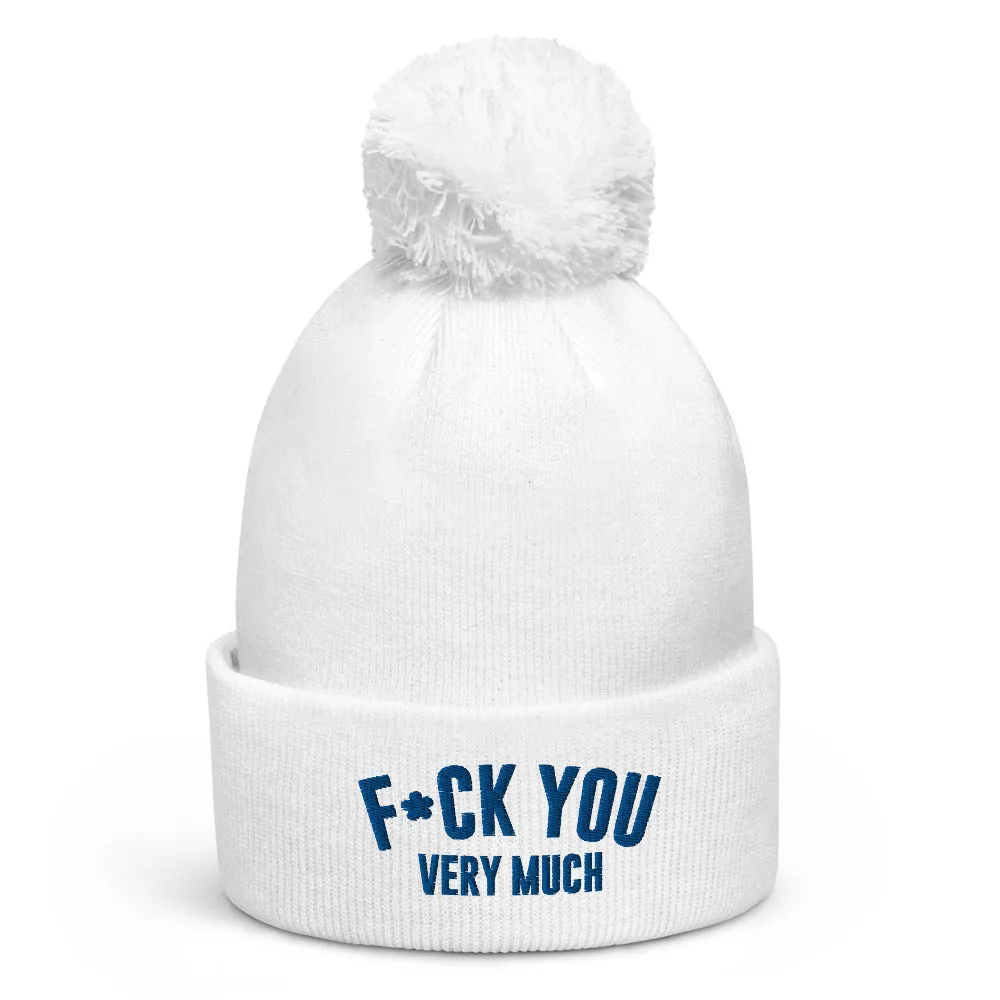 F*CK YOU VERY MUCH  POM POM BEANIE