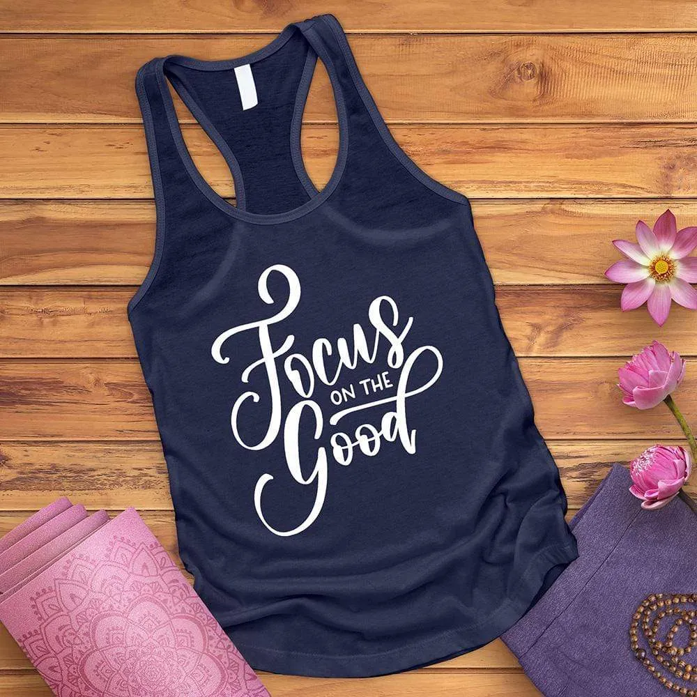 Focus On The Good Tank Top