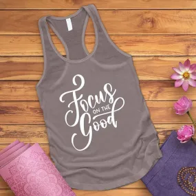 Focus On The Good Tank Top