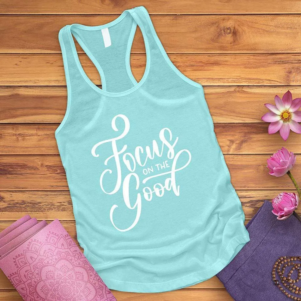 Focus On The Good Tank Top