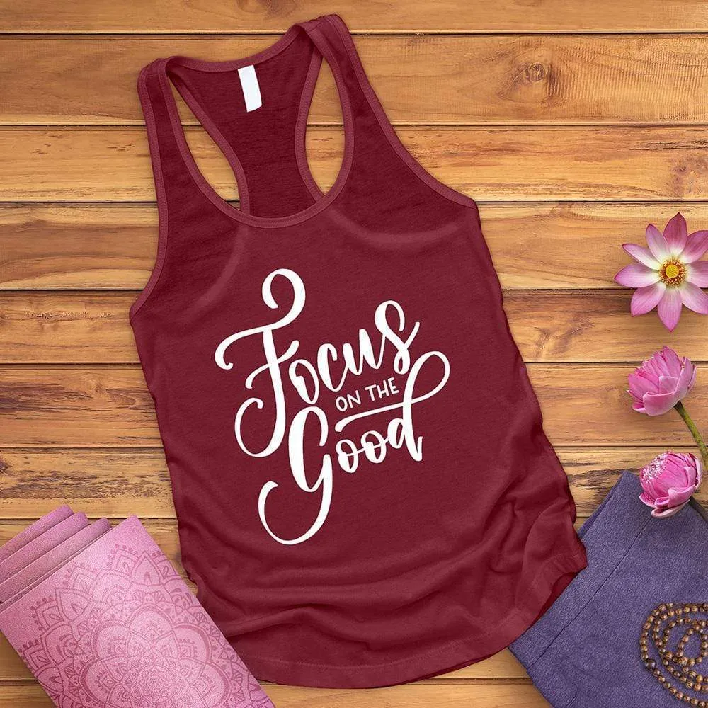 Focus On The Good Tank Top