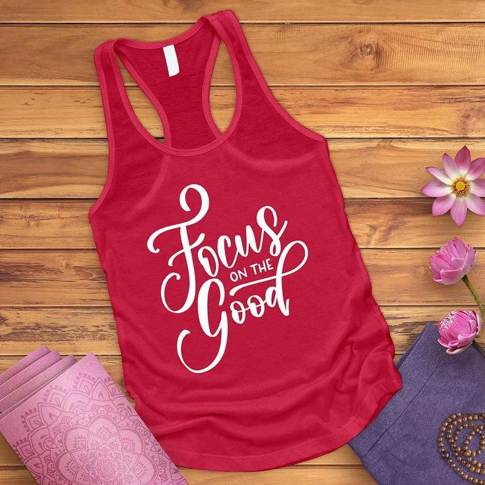 Focus On The Good Tank Top